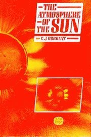 bokomslag The Atmosphere of the Sun