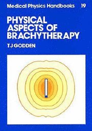 bokomslag Physical Aspects of Brachytherapy