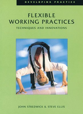 bokomslag FLEXIBLE WORKING PRACTICES : T