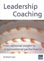 bokomslag Leadership Coaching : From personal insight to organisational performance