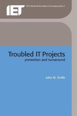 John M. Smith - Troubled IT Projects, Häftad