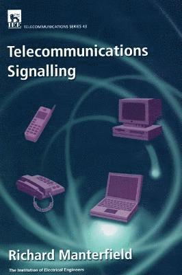 Richard Manterfield - Telecommunications Signalling, Inbunden