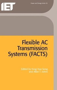 bokomslag Flexible AC Transmission Systems (FACTS)