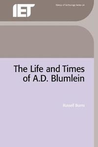 bokomslag The Life and Times of A.D. Blumlein