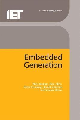 Nick Jenkins, Ron Allan, Peter Crossley, Daniel Kirschen, Goran Strbac - Embedded Generation, Inbunden