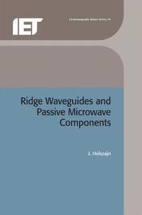 bokomslag Ridge Waveguides and Passive Microwave Components
