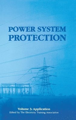 bokomslag Power System Protection: Volume 3