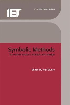 Neil Munro - Symbolic Methods in Control System Analysis and Design, Inbunden