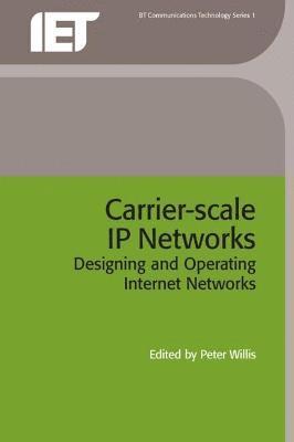 Peter Willis - Carrier-Scale IP Networks, Inbunden