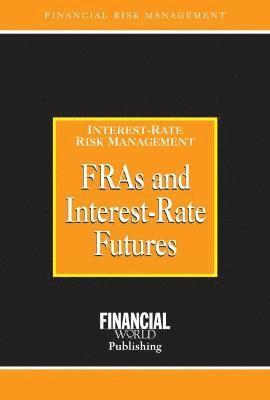 FRAs and Interest Rate Futures