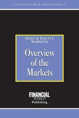Overview of the Markets