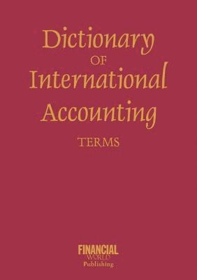 John O. E. Clark - Dictionary of International Accounting Terms, Häftad