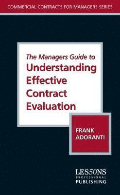 Managers Guide to Understanding Effective Contract Evaluation