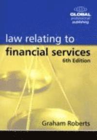Graham Roberts - Law Relating to Financial Services, Häftad