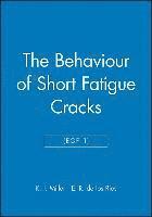 bokomslag The Behaviour of Short Fatigue Cracks (EGF 1)