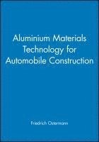 bokomslag Aluminium Materials Technology for Automobile Construction