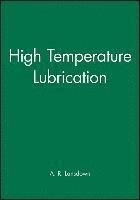 bokomslag High Temperature Lubrication
