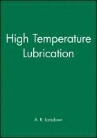 bokomslag High Temperature Lubrication