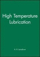 bokomslag High Temperature Lubrication