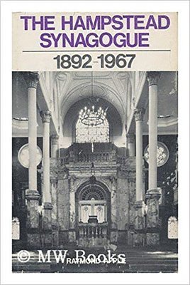 The Hampstead Synagogue, 1892-1967