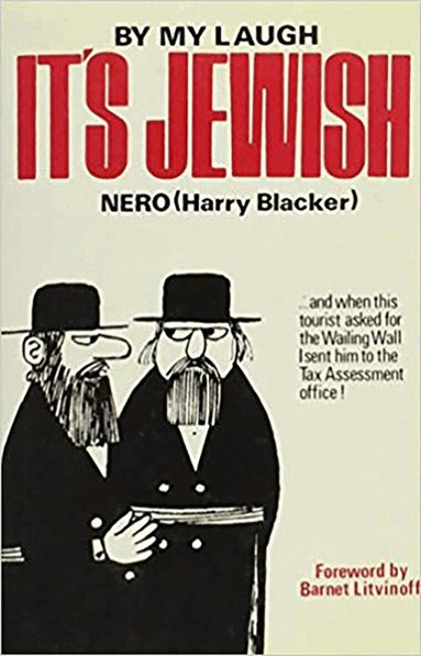 Harry Blacker - By My Laugh Its Jewish, Inbunden