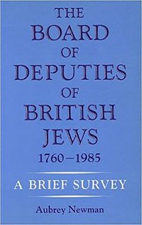 bokomslag The Board of Deputies of British Jews 1760-1985