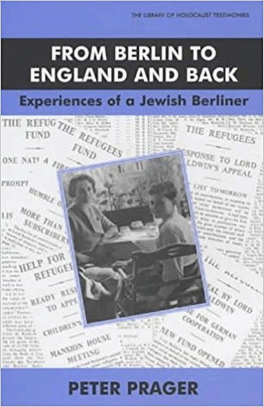 Peter Prager - From Berlin to England and Back, Häftad