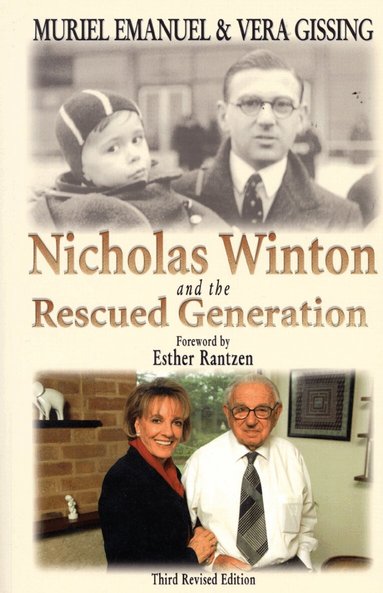 Muriel Emanuel, Vera Gissing, David Cesarani, Tony Kushner, Milton Shain - Nicholas Winton and the Rescued Generation, Häftad