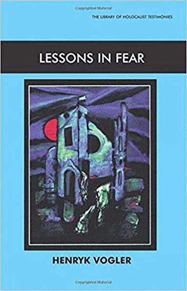 Henryk Vogler - Lessons In Fear, Häftad
