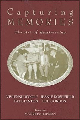 Vivienne Woolf, Jeanie Rosefield, Pat Stanton, Sue Gordon - Capturing Memories, Häftad