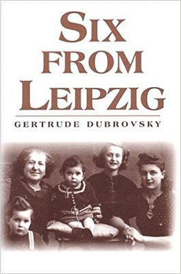 bokomslag Six From Leipzig