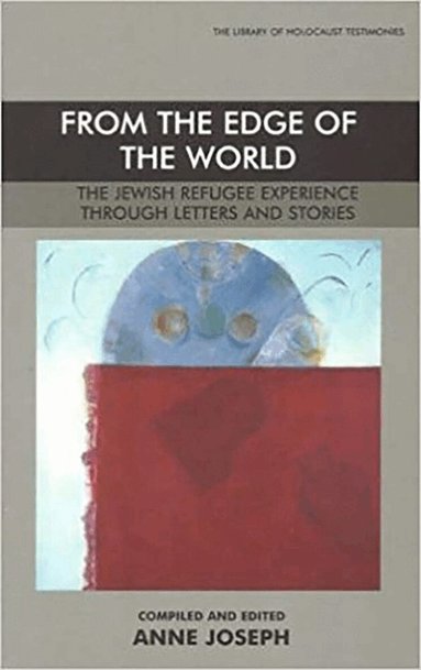 Anne Joseph - From the Edge of the World, Häftad