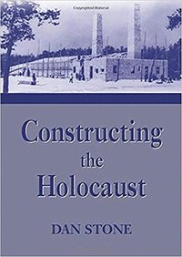 bokomslag Constructing the Holocaust: A Study in Historiography