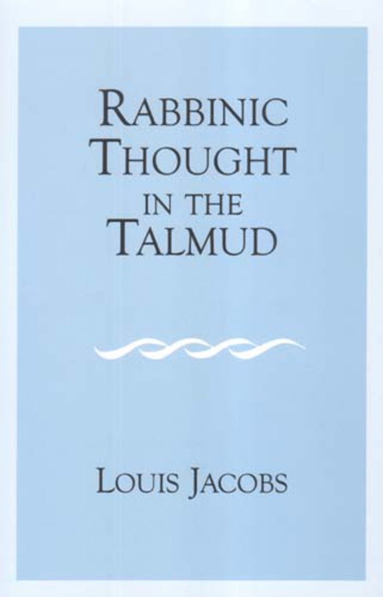 Louis Jacobs - Rabbinic Thought in the Talmud, Inbunden