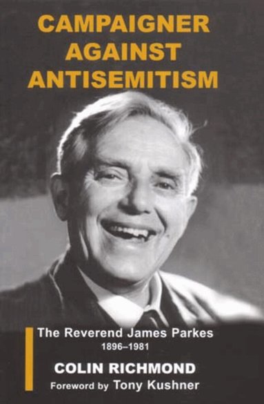 Colin Richmond - Campaigner Against Antisemitism, Inbunden