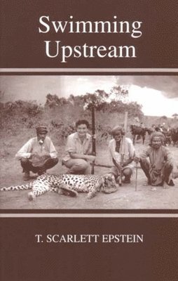 T. Scarlett Epstein, T Scarlett Epstein, Bryan Cheyette, Nadia Valman - Swimming Upstream, Häftad