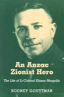 An Anzac Zionist Hero 1