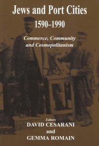 bokomslag Jews and Port Cities, 1590-1990: Commerce, Community and Cosmopolitanism