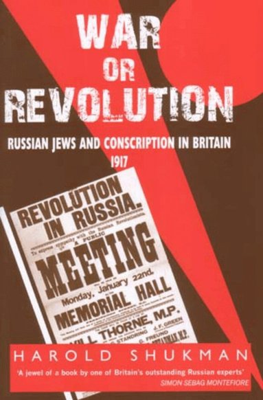 Harold Shukman - War or Revolution, Inbunden