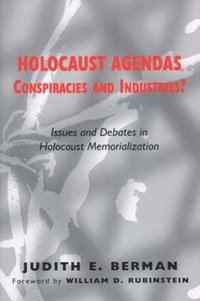 bokomslag Holocaust Agendas, Conspiracies and Industries?
