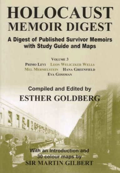 Martin Gilbert, Esther Goldberg - Holocaust Memoir Digest, Volume 3, Häftad