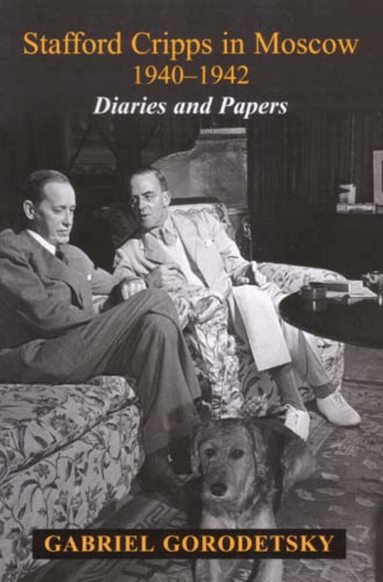 Gabriel Gorodetsky - Stafford Cripps in Moscow, 1940-1942, Inbunden