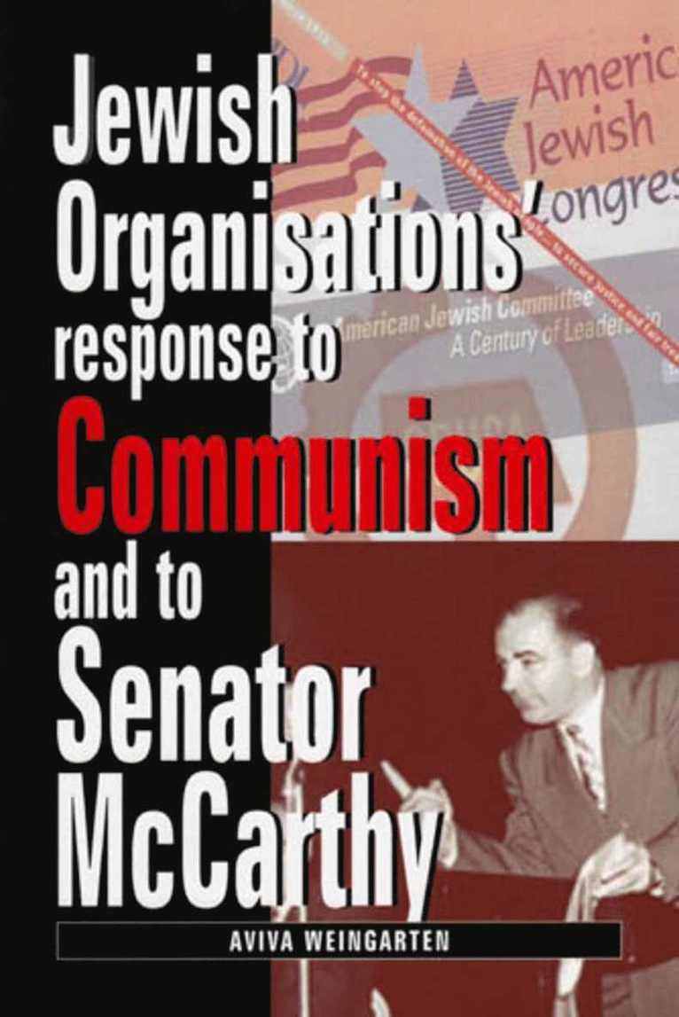 Aviva Weingarten, Elkan Levy, Derek Taylor - Jewish Organizations' Response to Communism and to Senator McCarthy, Inbunden