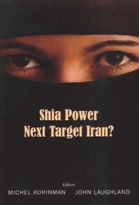 Suzanne Bardgett, David Cesarani, Jessica Reinisch, Johannes-Dieter Steinert, Michel Korinman, John Laughland - Shia Power, Inbunden