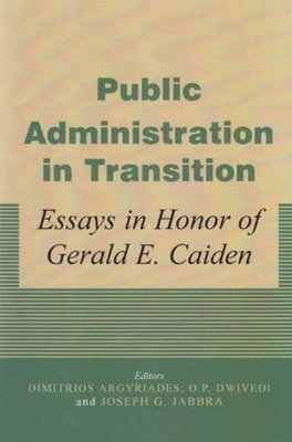 bokomslag Public Administration in Transition: Essays in Honor of Gerald E Caiden