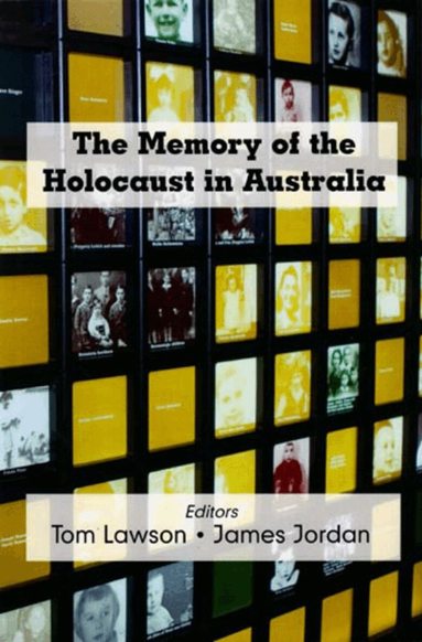 Tom Lawson, Tom Lawson, James Jordan - Memory of the Holocaust in Australia, Häftad
