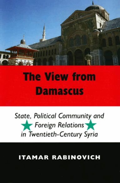 Itamar Rabinovich - View From Damascus, Häftad