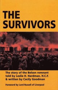 bokomslag The Survivors: The Story of the Belsen Remnant
