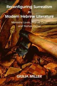 bokomslag Reconfiguring Surrealism in Modern Hebrew Literature