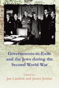 bokomslag Governments in Exile and the Jews During the Second World War